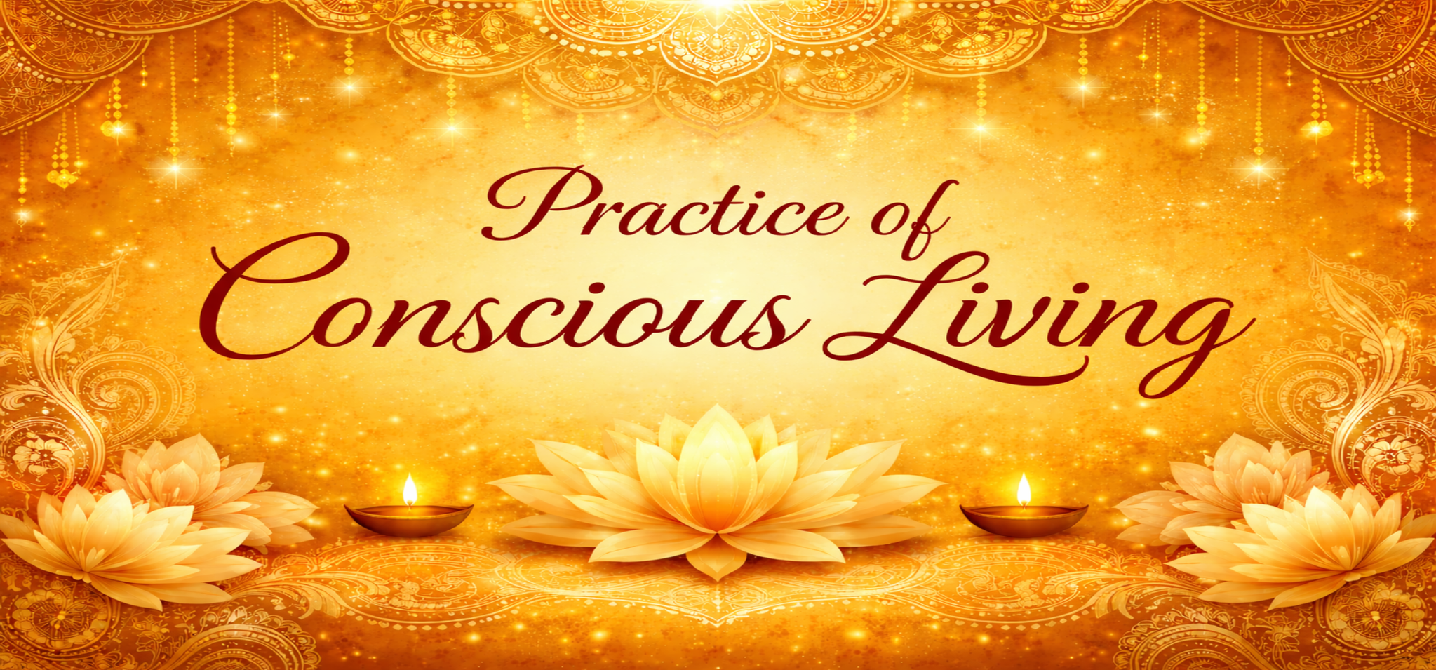 Practice of Conscious Living